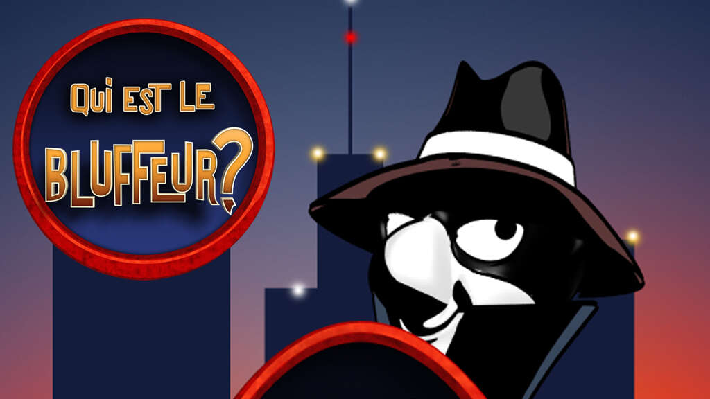 Qui est le Bluffeur