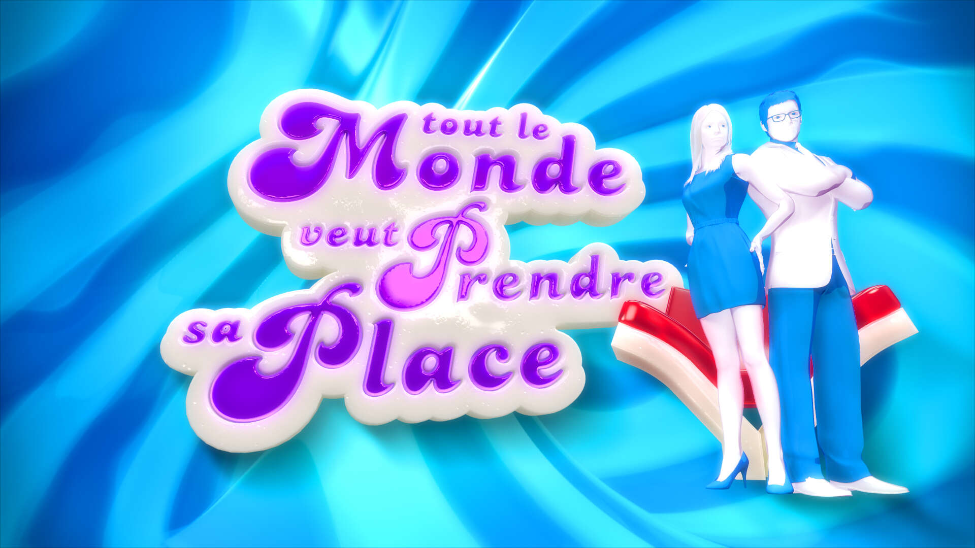 Tout le Monde veut Prendre sa Place 