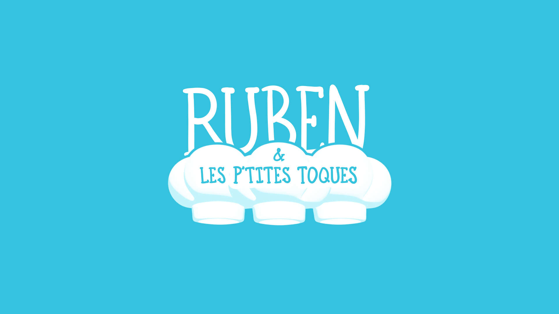 Ruben et les ptites toques 