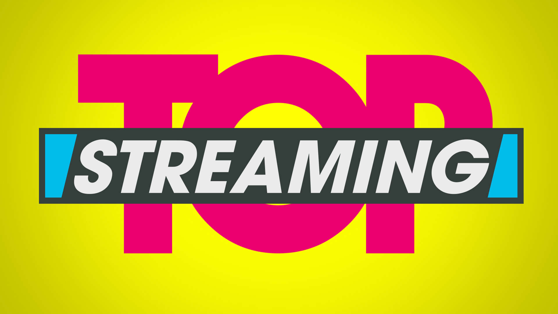 Top Streaming