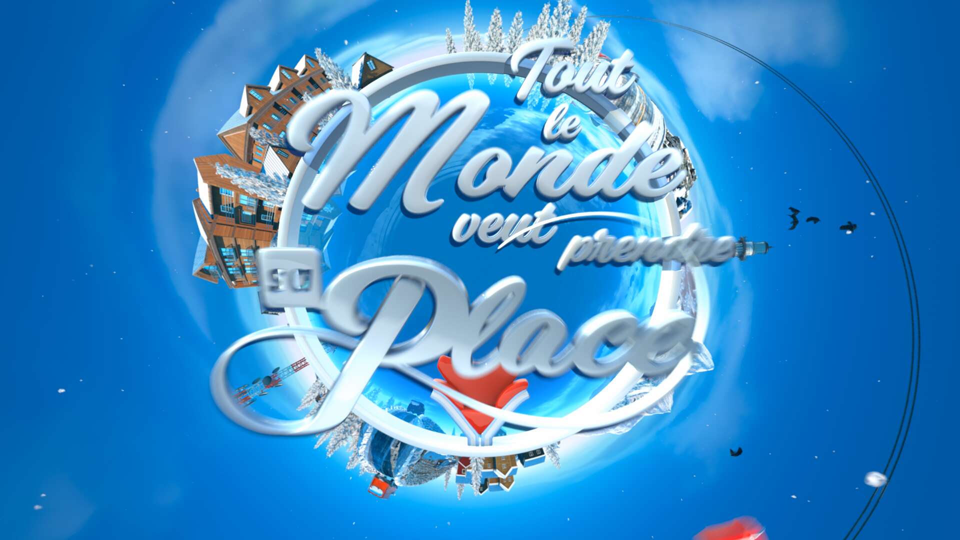 Tout le Monde veut prendre sa Place 